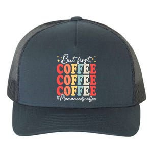 Coffee Lover Mama Needs Coffee Funny Mother's Day Grandma Funny Gift Yupoong Adult 5-Panel Trucker Hat