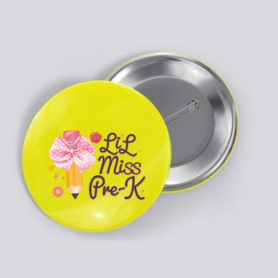 Cute Lil Miss Pre K Pre School New School Year Button