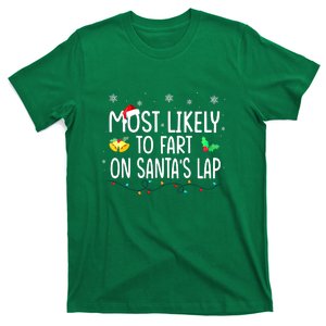 Christmas Lights Most Likely To Fart On Santas Lap Family Holiday Gift T-Shirt