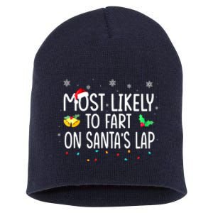 Christmas Lights Most Likely To Fart On Santas Lap Family Holiday Gift Short Acrylic Beanie