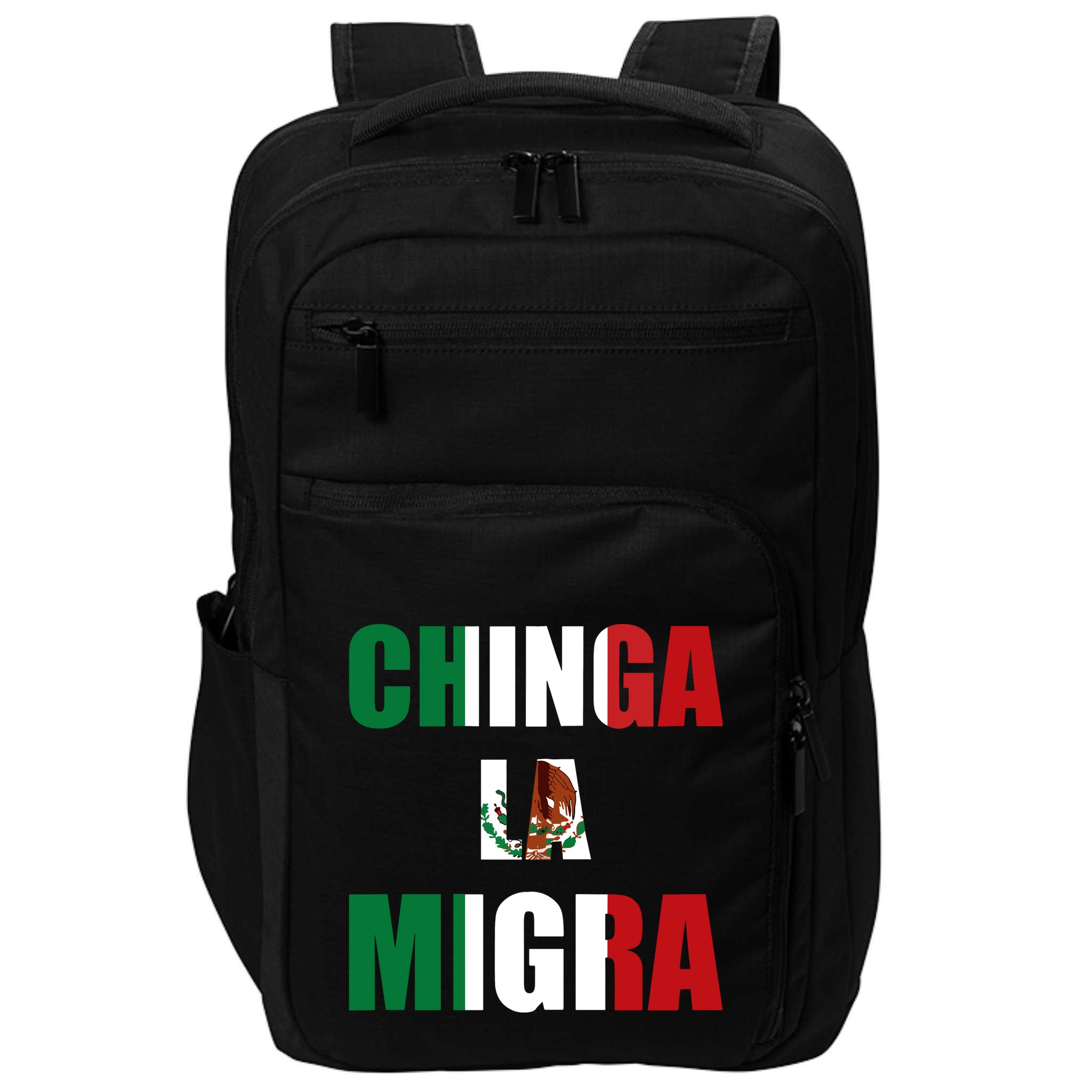 Chinga La Migra Pro Immigration Impact Tech Backpack