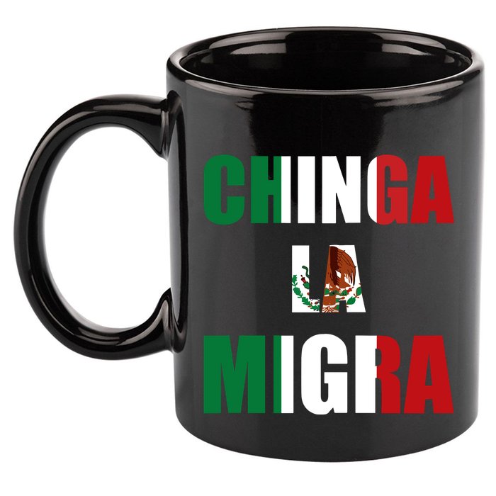 Chinga La Migra Pro Immigration 11oz C Handle Ceramic Mug