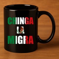 Chinga La Migra Pro Immigration 11oz C Handle Ceramic Mug