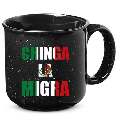 Chinga La Migra Pro Immigration 15oz Campfire Ceramic Mug