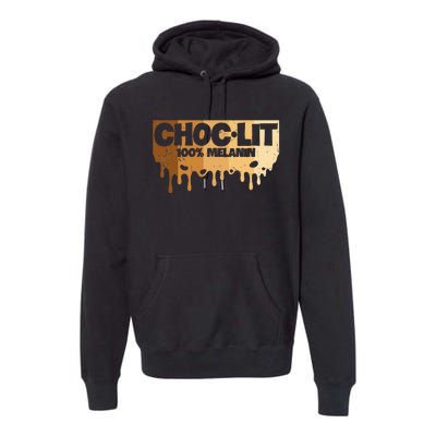 Choc Lit Melanin Queen African Afro Pride Black Historty Premium Hoodie