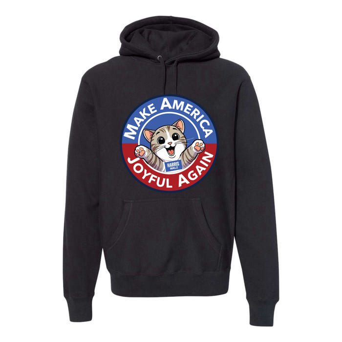 Cat Lady Make America Joyful Again Premium Hoodie