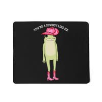 Cowboy Like Me Frog Mousepad