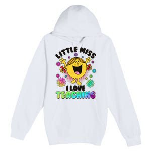 Cute Little Miss I Love Teaching Premium Pullover Hoodie