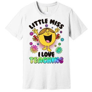 Cute Little Miss I Love Teaching Premium T-Shirt