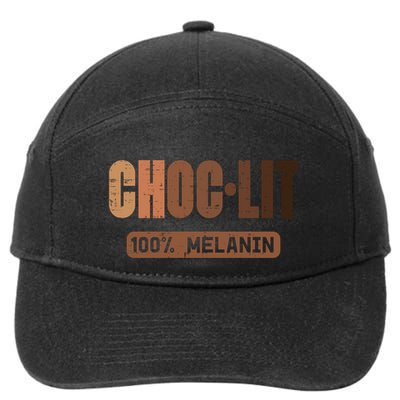 Choc Lit Melanin Black Pride History Bhm African Great Gift 7-Panel Snapback Hat
