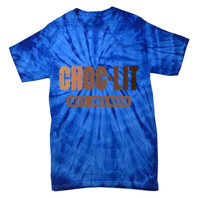 Choc Lit Melanin Black Pride History Bhm African Great Gift Tie-Dye T-Shirt