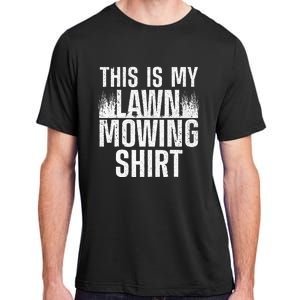 Cool Lawn Mowing Groundskeeper Care Landscaper Adult ChromaSoft Performance T-Shirt