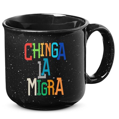 Chinga La Migra Bold Political Matching 15oz Campfire Ceramic Mug