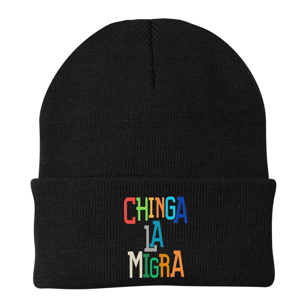 Chinga La Migra Bold Political Matching Beanie