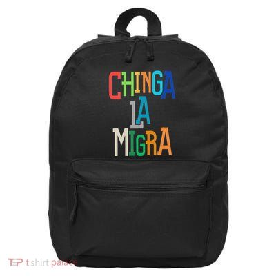 Chinga La Migra Bold Political Matching 16 in Basic Backpack