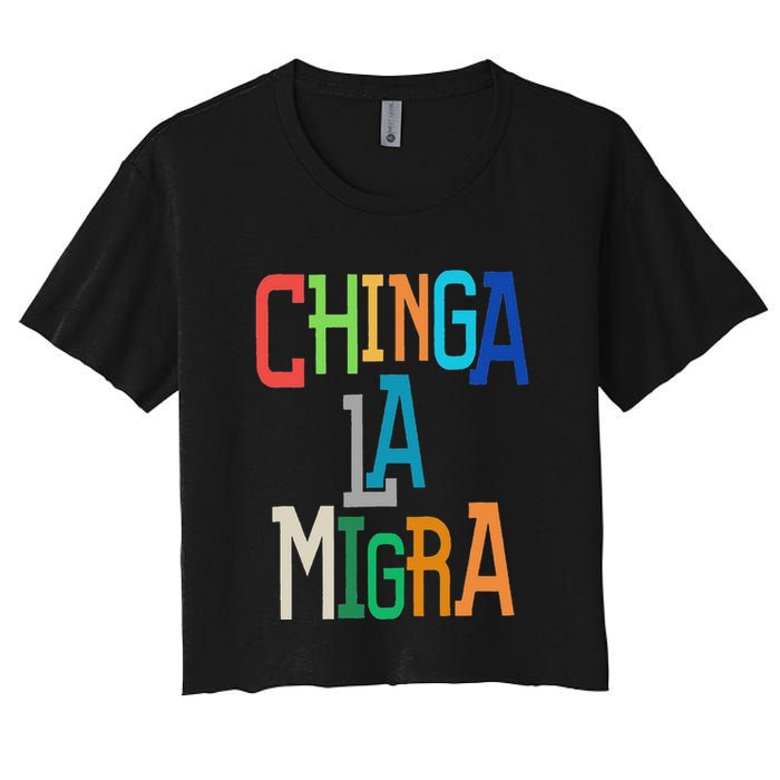 Chinga La Migra Bold Political Matching Women's Crop Top Tee