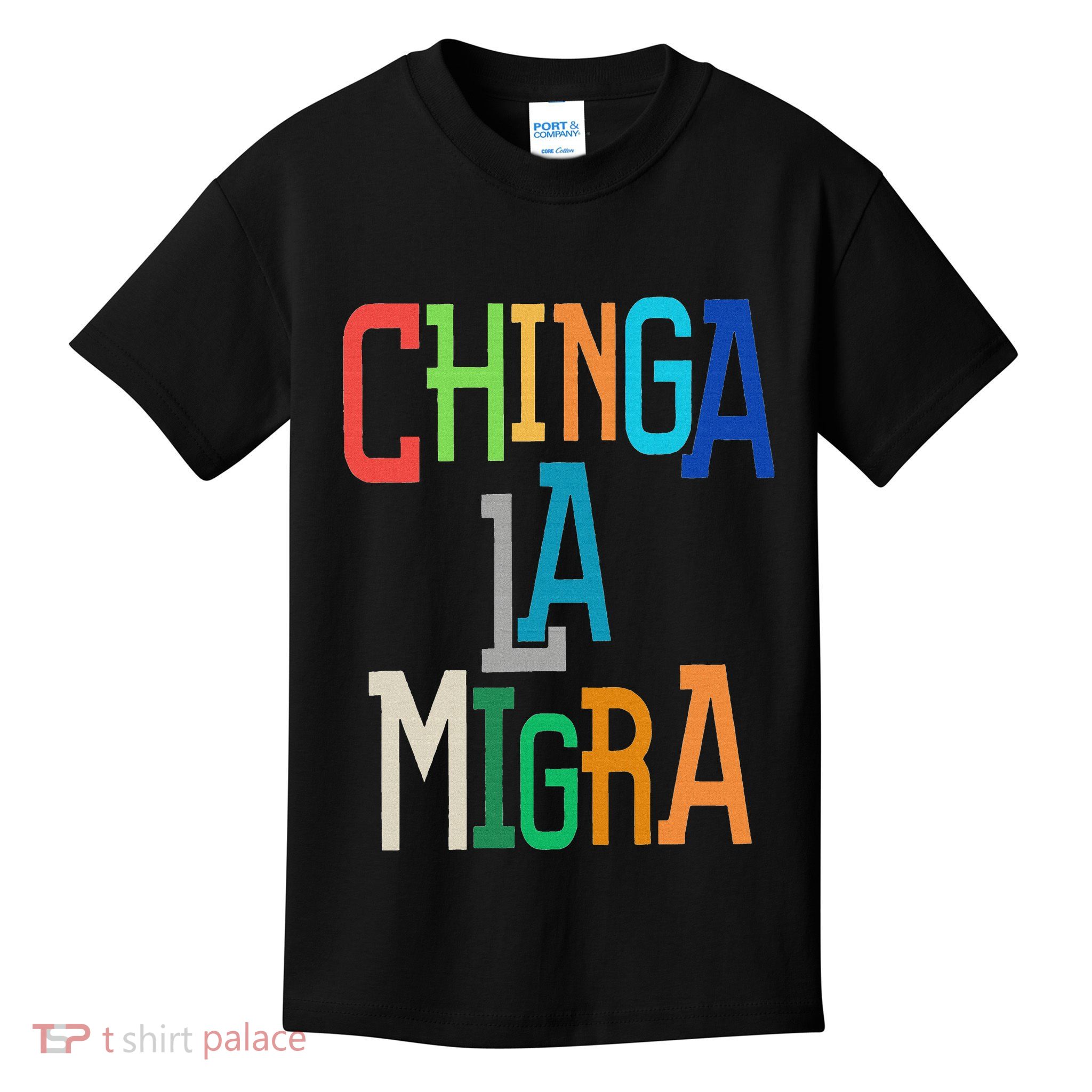 Chinga La Migra Bold Political Matching Kids T-Shirt