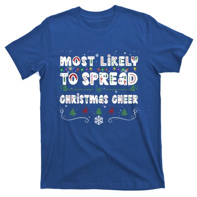 Christmas Lights Most Likely To Spread Christmas Cheer Gift T-Shirt