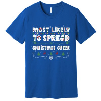 Christmas Lights Most Likely To Spread Christmas Cheer Gift Premium T-Shirt