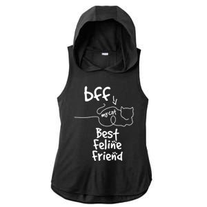 Cat Lover My Bff Best Feline Friend Is A Cat Kitty Cute Gift Ladies PosiCharge Tri-Blend Wicking Draft Hoodie Tank