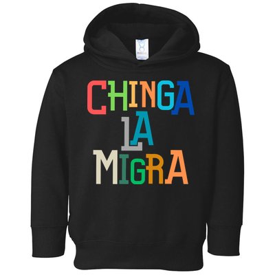 Chinga La Migra Ice Maga Republican Fascism Toddler Hoodie