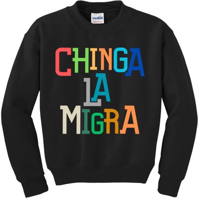 Chinga La Migra Ice Maga Republican Fascism Kids Sweatshirt