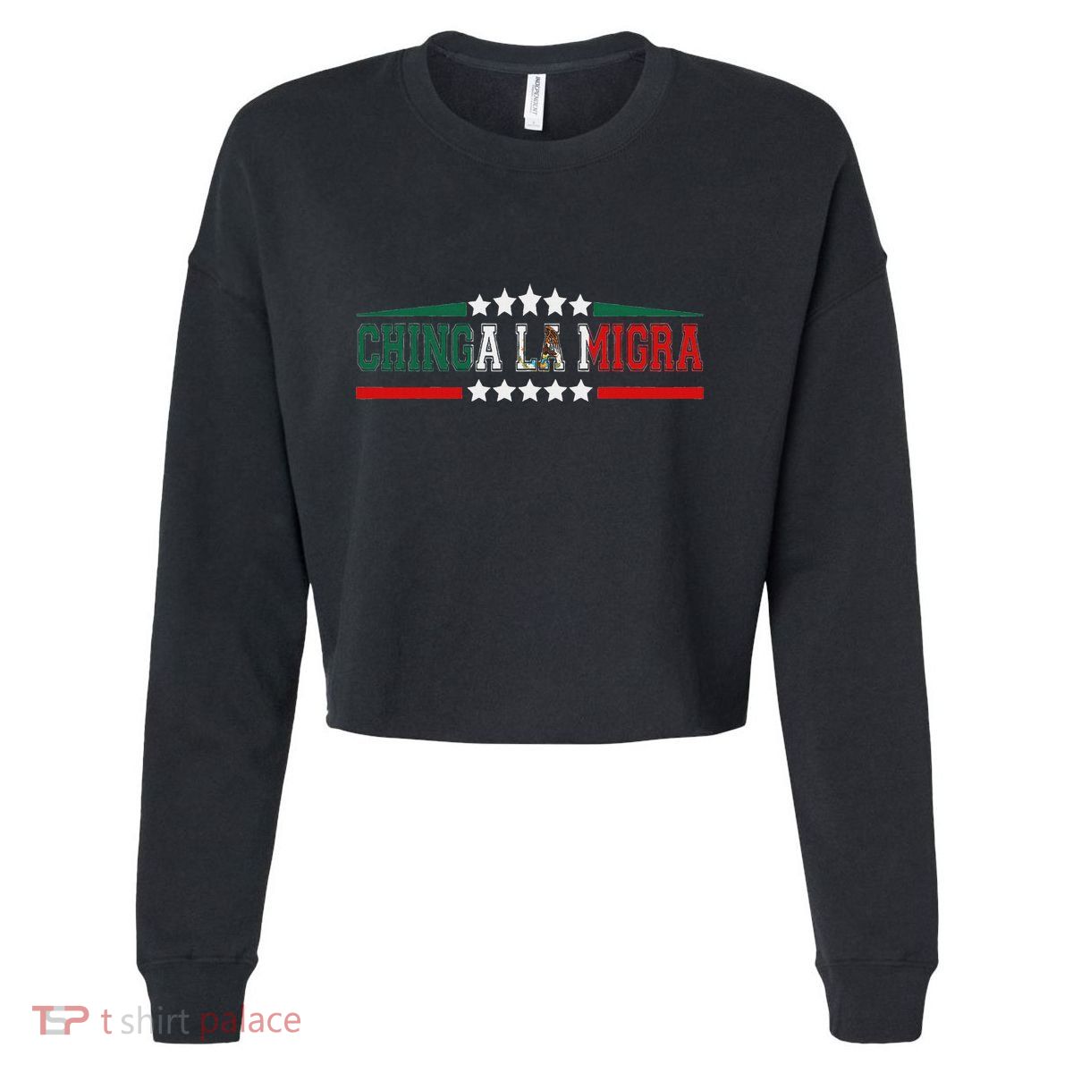Chinga La Migra Mexico Flag Bandera Ice Immigration Policy Cropped Pullover Crew