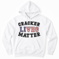 Cracker Lives Matter Hoodie