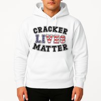 Cracker Lives Matter Hoodie