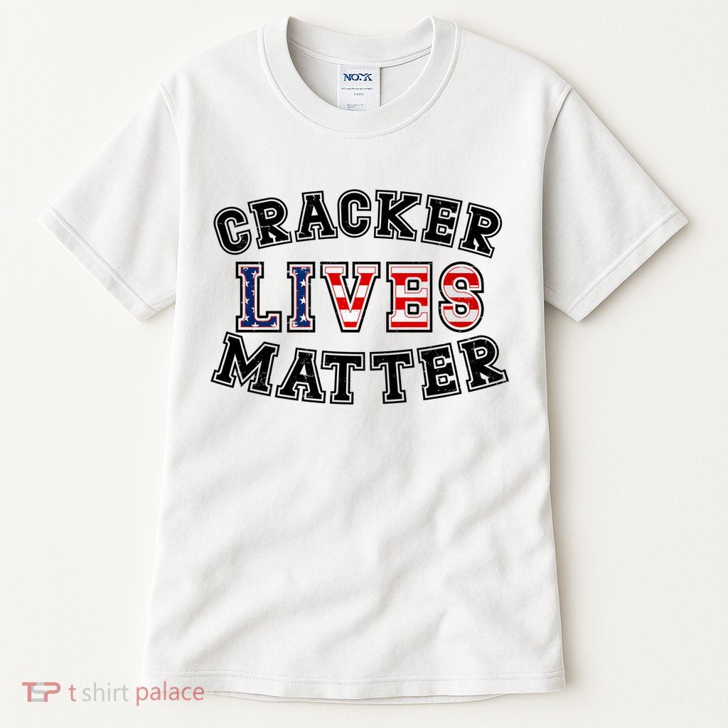 Cracker Lives Matter Tall T-Shirt