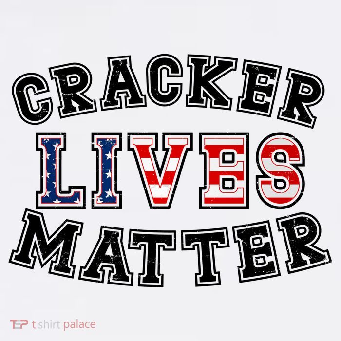 Cracker Lives Matter Button