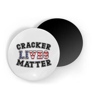 Cracker Lives Matter Magnet