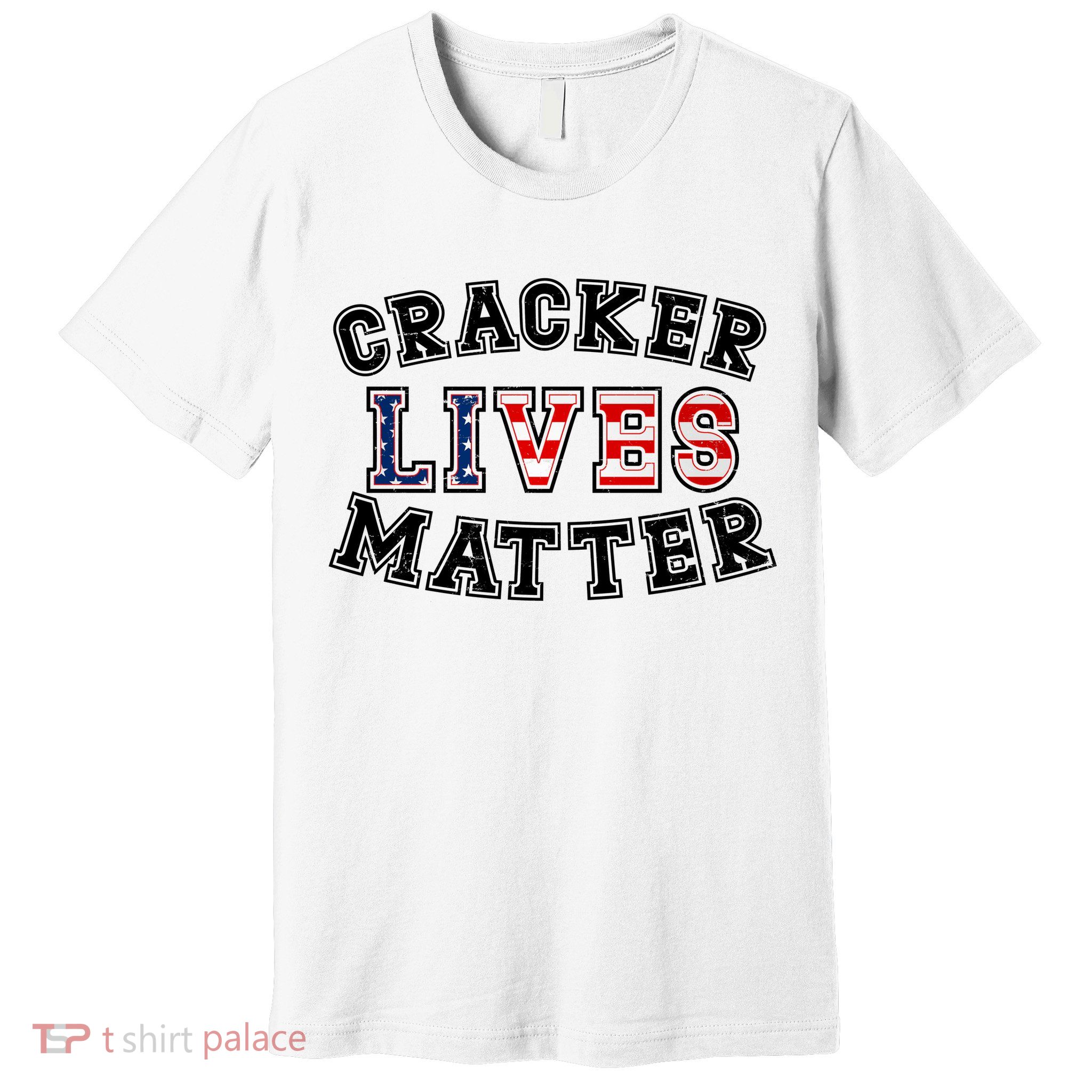 Cracker Lives Matter Premium T-Shirt