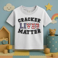 Cracker Lives Matter Toddler T-Shirt