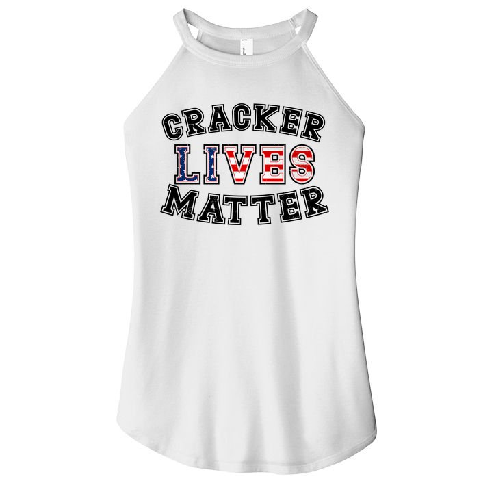 Cracker Lives Matter Women's Perfect Tri Rocker Tank