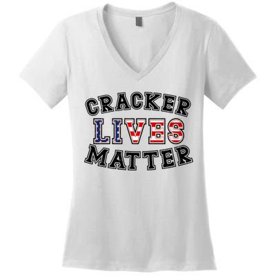 Cracker Lives Matter Women's V-Neck T-Shirt