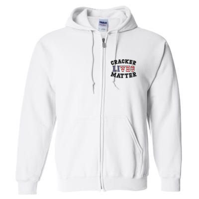 Cracker Lives Matter Full Zip Hoodie