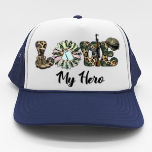 Camo Love My Hero Veteran Dad Gift Father's Day Trucker Hat