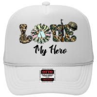 Camo Love My Hero Veteran Dad Gift Father's Day High Crown Mesh Back Trucker Hat