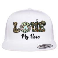 Camo Love My Hero Veteran Dad Gift Father's Day Flat Bill Trucker Hat