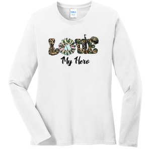 Camo Love My Hero Veteran Dad Gift Father's Day Ladies Long Sleeve Shirt