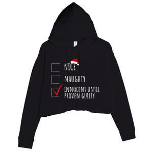 Christmas List Nice Naughty Innocent Until Proven Guilty Cute Gift Crop Fleece Hoodie