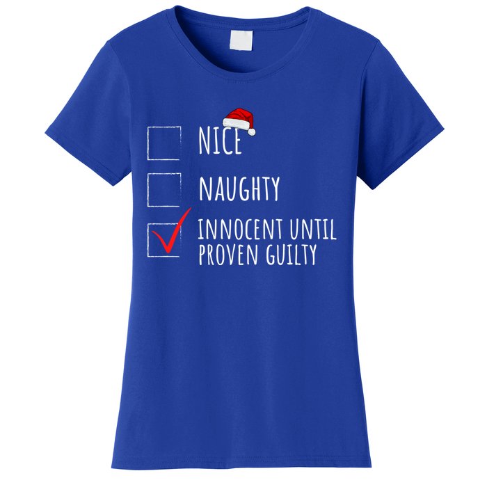 Christmas List Nice Naughty Innocent Until Proven Guilty Cute Gift Women's T-Shirt