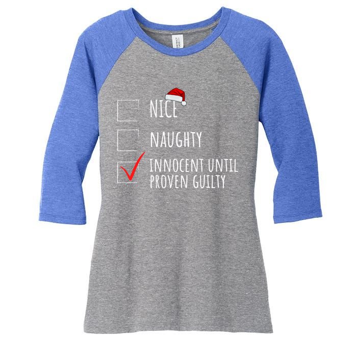 Christmas List Nice Naughty Innocent Until Proven Guilty Cute Gift Women's Tri-Blend 3/4-Sleeve Raglan Shirt