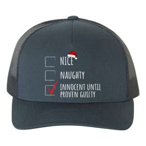 Christmas List Nice Naughty Innocent Until Proven Guilty Cute Gift Yupoong Adult 5-Panel Trucker Hat