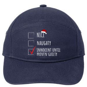 Christmas List Nice Naughty Innocent Until Proven Guilty Cute Gift 7-Panel Snapback Hat