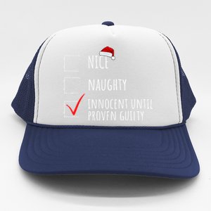 Christmas List Nice Naughty Innocent Until Proven Guilty Cute Gift Trucker Hat