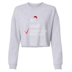 Christmas List Nice Naughty Innocent Until Proven Guilty Cute Gift Cropped Pullover Crew