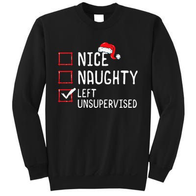 Christmas List Nice Naughty Left Unsupervised  Sweatshirt