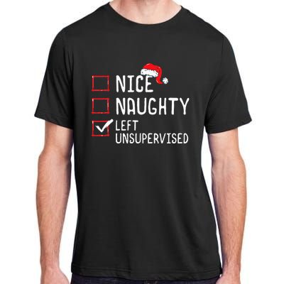 Christmas List Nice Naughty Left Unsupervised  Adult ChromaSoft Performance T-Shirt